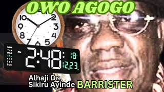 Owo AGOGO Dr Sikiru Ayinde Barrister [upl. by Engleman18]