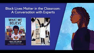 Webinar Black Lives Matter in the Classroom [upl. by Ochs]