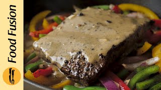 Beef Steak with Pepper Sauce Recipe By Food Fusion [upl. by Dickman]