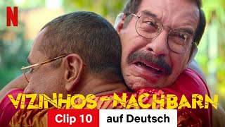 Vizinhos – Nachbarn Clip 10  Trailer auf Deutsch  Netflix [upl. by Elrahc621]