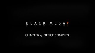 Black Mesa 2019 Chapter 04 Office Complex [upl. by Otrebliw]