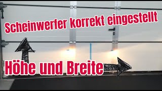 Scheinwerfer Höhe und Breite einstellen ohne Gerät [upl. by Eedna864]