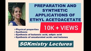 Preparation and synthetic applications of ethyl acetoacetate for BSc students  SGKmistry Lectures [upl. by Danziger209]