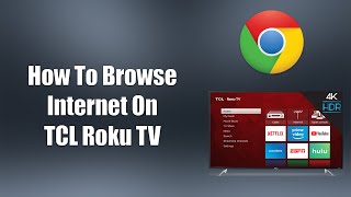 How To Browse Internet On TCL Roku TV [upl. by Alcus]