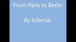 From Paris to Berlin  Infernal [upl. by Marlow7]