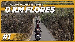 Eps1  0 KM LARANTUKA FLORES TIMUR  Ujung Jalan Season 2  MSRG 2023 [upl. by Marozas]