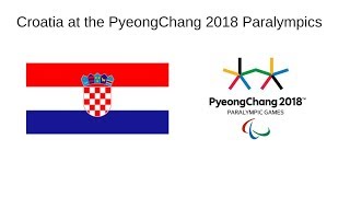 Croatia at the PyeongChang 2018 Paralympics [upl. by Cottle]