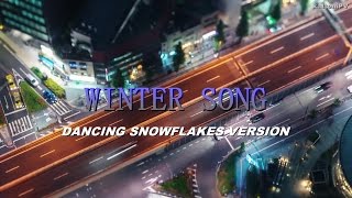 ウィンターソング  DREAMS COME TRUE  WINTER SONG ～DANCING SNOWFLAKES VERSION～ [upl. by Dobrinsky]