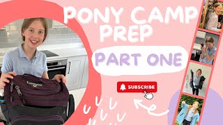 PONY CAMP PREP PART 1 [upl. by Kiyohara]