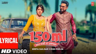 150 ML Full Video With Lyrics  Geeta Zaildar  Miss Pooja  Latest Punjabi Songs 2024 [upl. by Amahs]