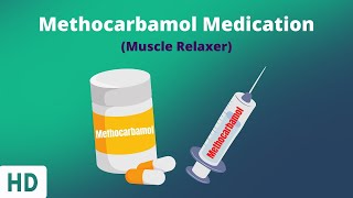 Methocarbamol Usage Sideeffects Dosage and More [upl. by Kaine97]