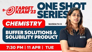 🎯 Target KEAM 2023  One Shot Series  Chemistry Buffer Solutions and Solubility Product [upl. by Ogram]