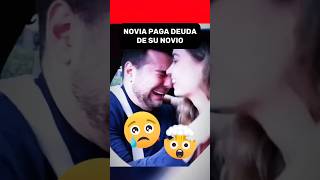 🚨I WAOOO SU NOVIA LE PAGÓ LA DEUDA A SU NOVIO 🥹 [upl. by Attecnoc]