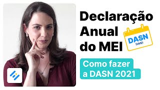 Declaração Anual do MEI como fazer a DASN 2021  MEI Fácil [upl. by Kralc]