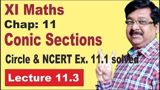 NCERT XI Maths Chap113  Circle  Exercise 111  Solved  Conic Sections [upl. by Ahsatal]