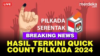 🔴 LIVE  Hasil Quick Count Pilkada 2024 Jakarta Jateng Sumut Dll [upl. by Wystand]