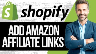 How to Add Amazon Affiliate Link to Shopify  Full Tutorial 2024 [upl. by Refennej]