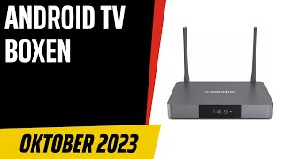 TOP–7 Die besten Android TV Boxen Oktober 2023 Test amp Vergleich  Deutsch [upl. by Okiruy]