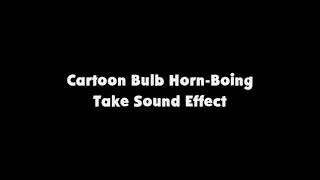 Cartoon Bulb HornBoing Take SFX [upl. by Savdeep]