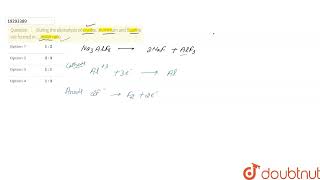 During the electorlysis of cryolite aluminium and fluorine are formed in …molar ratio  CLASS [upl. by Afatsuom]