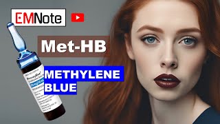 Methemoglobinemia and Methylene Blue [upl. by Benkley843]