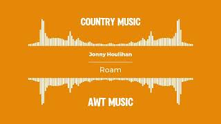 Jonny Houlihan  Roam [upl. by Akiam]