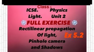 Full exercise 52  Rectilinear propagation of light Pinhole camera and Shadows Class 6 [upl. by Oneill]