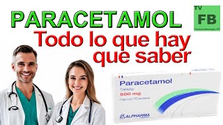 Paracetamol Para qué Sirve Cómo se toma y todo lo que hay que saber ¡Medicamento Seguro👨‍🔬💊 [upl. by Alysa]