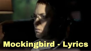 Mockingbird Lyrics [upl. by Philemol221]