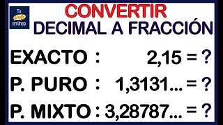 🛑CONVERTIR DECIMAL A FRACCIÓN  Completo Decimal Exacto Puro y Mixto🚀 [upl. by Kirat]