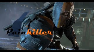 Deathstroke  Painkiller [upl. by Geaghan388]