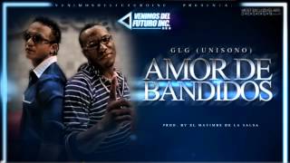 Amor de Bandidos  GLG Prod by El Mayimbe de la salsa venimosdlfuturo [upl. by Trow154]