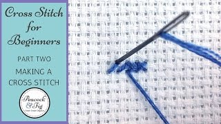 Cross Stitch Tutorial for Beginners 2  Stitching a Cross Stitch [upl. by Claudia409]