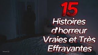 15 Histoires dhorreur Vraies et Très Effrayantes Vous apprécierez lentendre [upl. by Ardnnaed]