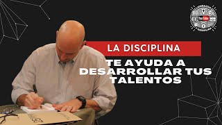 La disciplina te ayuda a desarrollar tus talentos [upl. by Nahallac317]