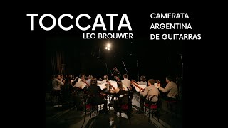 TOCCATA  Leo Brouwer  Camerata Argentina de Guitarras [upl. by Malvin276]