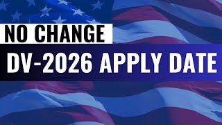 DV 2026 Apply Date  DV2026 Green Card Lottery  DV2025 Interview  US Immigration [upl. by Taffy]