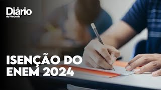 Candidatos podem solicitar isenção do Enem 2024 [upl. by Eliason286]