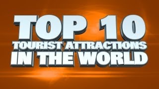 Top 10 Tourist Attractions In The World [upl. by Sou]