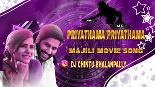 PRIYATHAMA PRIYATHAMA MAJILI MOVIE SONG  DJ REMIX  DJ CHINTU BHALANPALLY djsongs moviesongs [upl. by Drofiar347]