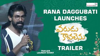 Rana Daggubati Launches Varudu Kaavalenu Trailer  Naga Shaurya Ritu Varma  Shreyas Media [upl. by Ynettirb624]