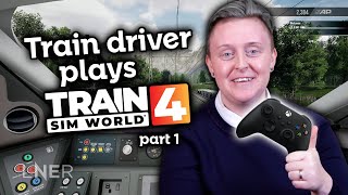 Can a real Train Driver play Train Sim World 4  Part 1 [upl. by Blanka]