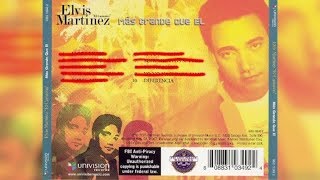 Elvis Martinez  Diferencia Audio Oficial álbum Musical Yo Soy Mas Grande Que El  2005 [upl. by Zoes]