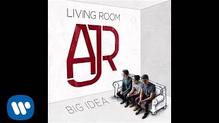 AJR  quotBig Ideaquot Official Audio [upl. by Ddarb139]