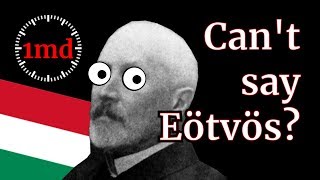 1MD  Debunk errata  Nobody can pronounce Eötvös [upl. by Gertrude]