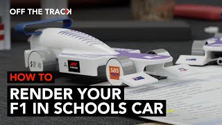 How to render your F1 in Schools Car Introduction  Off The Track [upl. by Lemrahc]