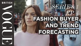 Fashion Buyer and What is a Trend Forecaster  S1 E4  Future of Fashion  British Vogue [upl. by Martinsen100]