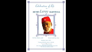 CELEBRATION OF LIFE FOR HENRY LEROY BARNWELL 612024 [upl. by Ahtamas429]