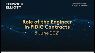 Role of the Engineer in FIDIC Contracts [upl. by Demb143]