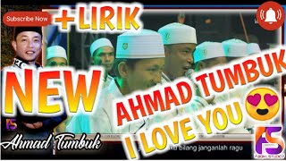 quotNEW ASSUBHUBADAquot AHMAD TUMBUK I LOVE YOU Lirik  Pemuda Bersholawat AT TAUFIQ  HD [upl. by Jill350]